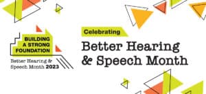 Better Hearing and Speech Month at New River Valley Hearing